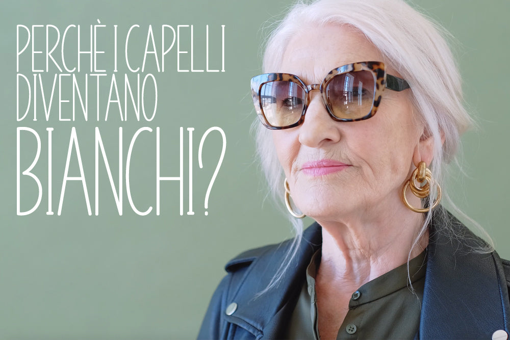 Perchè i capelli diventano bianchi?